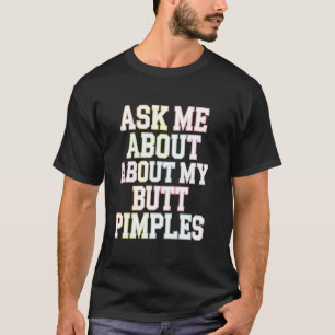 Camiseta Pergunte-Me Sobre As Minhas Bumbuns, As Piadas Sas