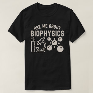 Camiseta Pergunte-me sobre Biofísica, Amante da Biofísica
