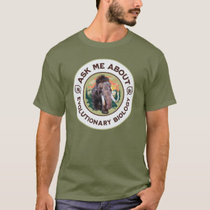 Camiseta Pergunte-me sobre Biologia Evolutiva Mamute Lanudo