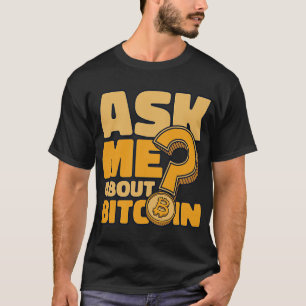 Camiseta Pergunte-Me Sobre Blockchain Crypto Bitmoney 1