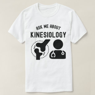 Camiseta Pergunte-me sobre Cinesiologia, Cinesiologista