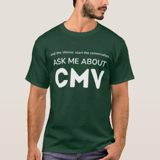 Camiseta Pergunte-me sobre CMV - T-Shirt