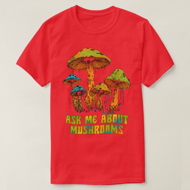 Camiseta Pergunte-Me Sobre Cogumelos (Frente do Design)
