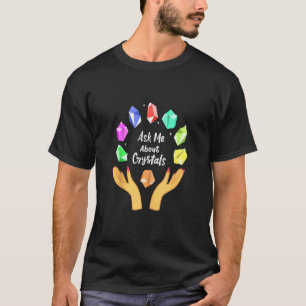 Camiseta Pergunte-Me Sobre Cristais Engraçados, Bruxas Engr