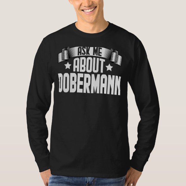 Camiseta Pergunte-Me Sobre Dobermann Dobermann Dog (Frente)