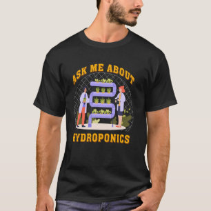 Camiseta Pergunte-me sobre Hidroponia Jardim Amante de Plan
