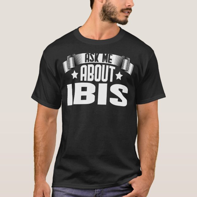 Camiseta Pergunte-Me Sobre Ibis Ibis Bird (Frente)