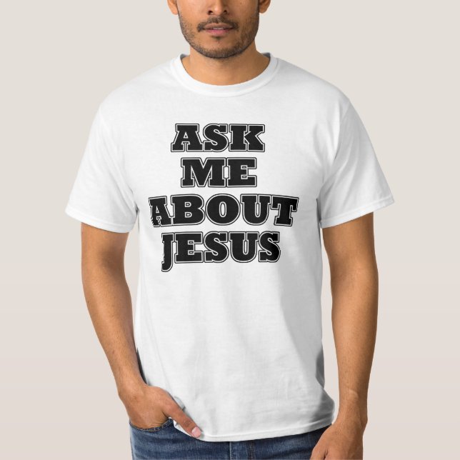 Camiseta Pergunte-me sobre Jesus (Frente)