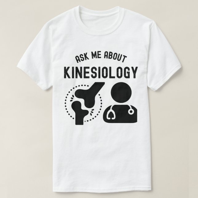 Camiseta Pergunte-Me Sobre Kinesiologia, Kinesiologista (Frente do Design)
