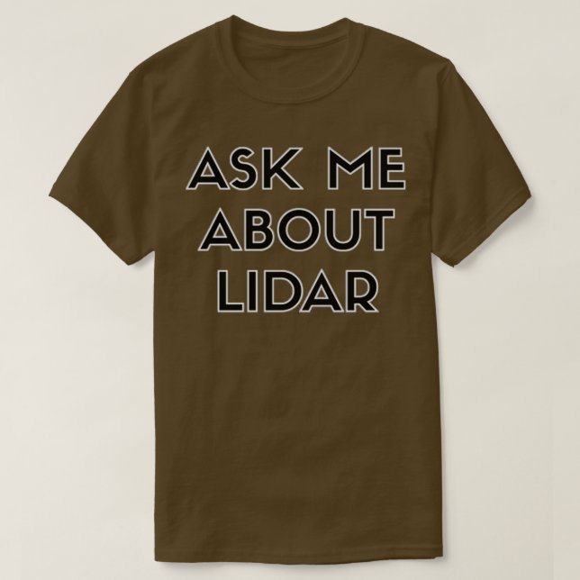 Camiseta Pergunte-me sobre LiDar (Frente do Design)