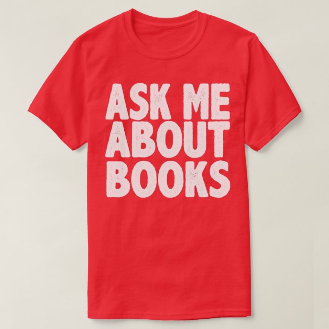 Camiseta Pergunte-me sobre livros (Frente do Design)