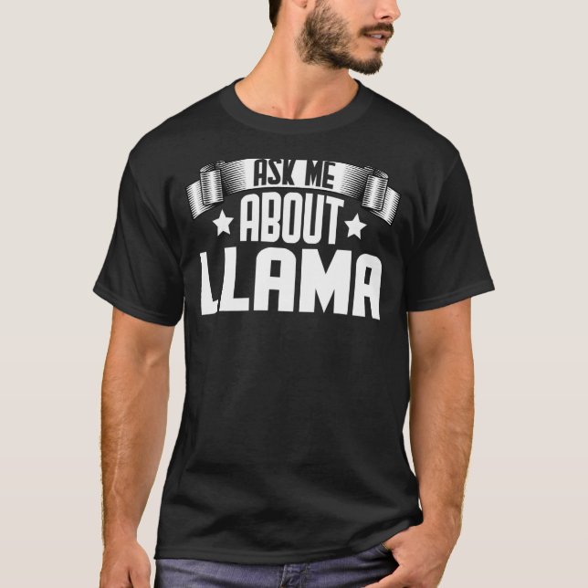 Camiseta Pergunte-Me Sobre Llama Llama Alpaca (Frente)