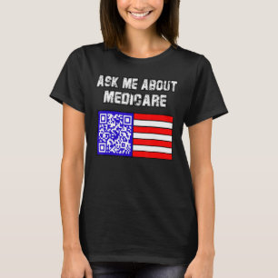 Camiseta Pergunte-Me Sobre Medicare
