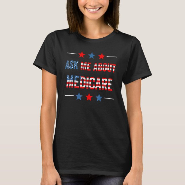 Camiseta Pergunte-me sobre Medicare Women's Health Insuranc (Frente)