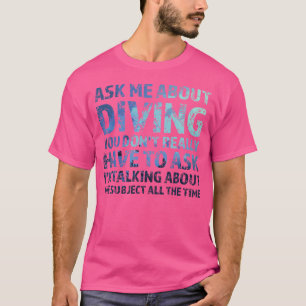 Camiseta Pergunte-Me Sobre Mergulhar Divers