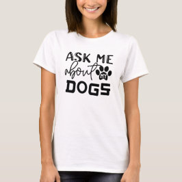 Camiseta pergunte-me sobre meu cachorro