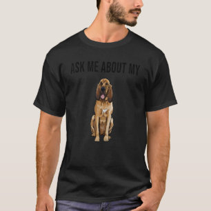 Camiseta Pergunte-me Sobre Meu Cão Bloodhound