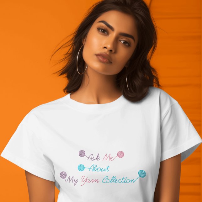 Camiseta Pergunte-Me Sobre Meu Pastel De Coleção De Yarn (A cute shirt that says ask me about my yarn collection)