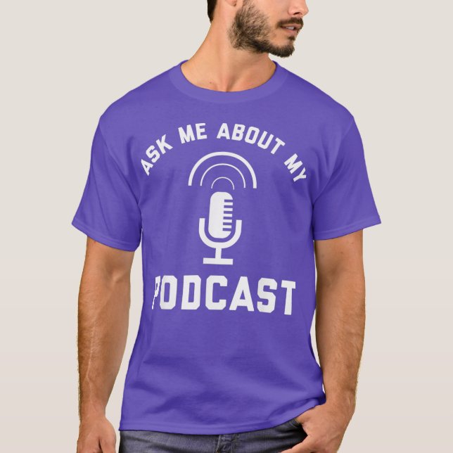 Camiseta Pergunte-Me Sobre Meu Podcast Podcasting Radio Eng (Frente)