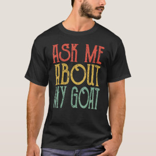 Camiseta Pergunte-Me Sobre Meu Retro Goa Goats Goat