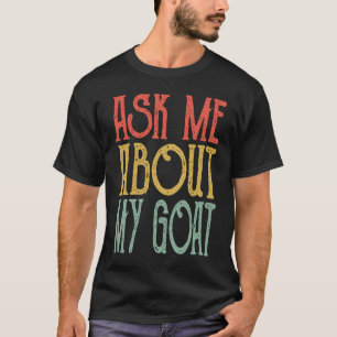 Camiseta Pergunte-Me Sobre Meu Retro Goa Goats Goat