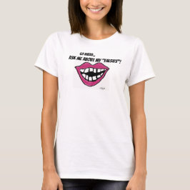 Camiseta 'Pergunte-me sobre meus dentes postiços'