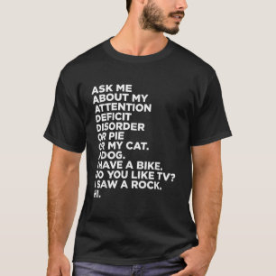 Camiseta Pergunte-Me Sobre Minha Atenção Perturbação De Déf