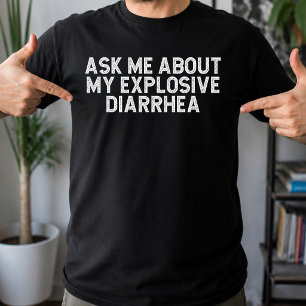 Camiseta Pergunte-me Sobre Minha Diarréia Explosiva Vintage