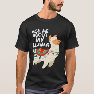 Camiseta Pergunte-me Sobre Minha Lhama Lhama