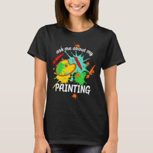 Camiseta Pergunte-Me Sobre Minha Pintura Sull'arte Della Pi
