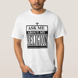 Camiseta Pergunte-Me Sobre Minha Religião