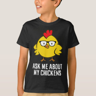 Camiseta Pergunte-me Sobre Minhas Galinhas