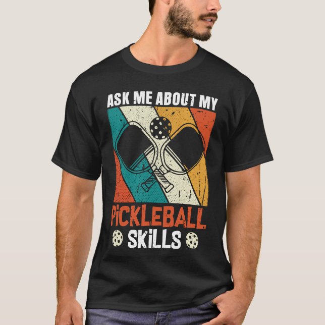 Camiseta Pergunte-me sobre minhas habilidades de picleball (Frente)