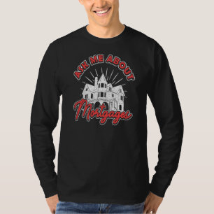 Camiseta Pergunte-me sobre o agente de empréstimos hipotecá