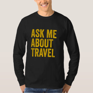 Camiseta Pergunte-me sobre o agente de Viagem