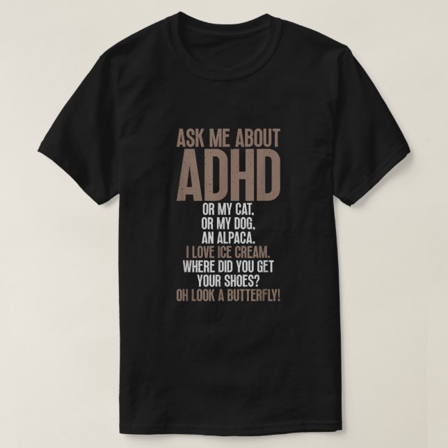 Camiseta Pergunte-Me Sobre O Autismo Engraçado Do ADHD Para (Frente do Design)