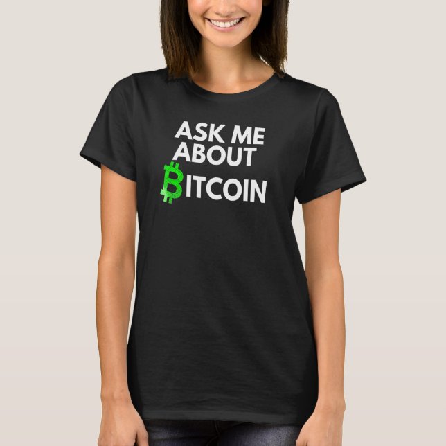 Camiseta Pergunte-Me Sobre O Blockchain Btc Crypto B (Frente)