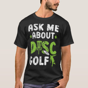 Camiseta Pergunte-Me Sobre O Disco De Tosser Recreacional D