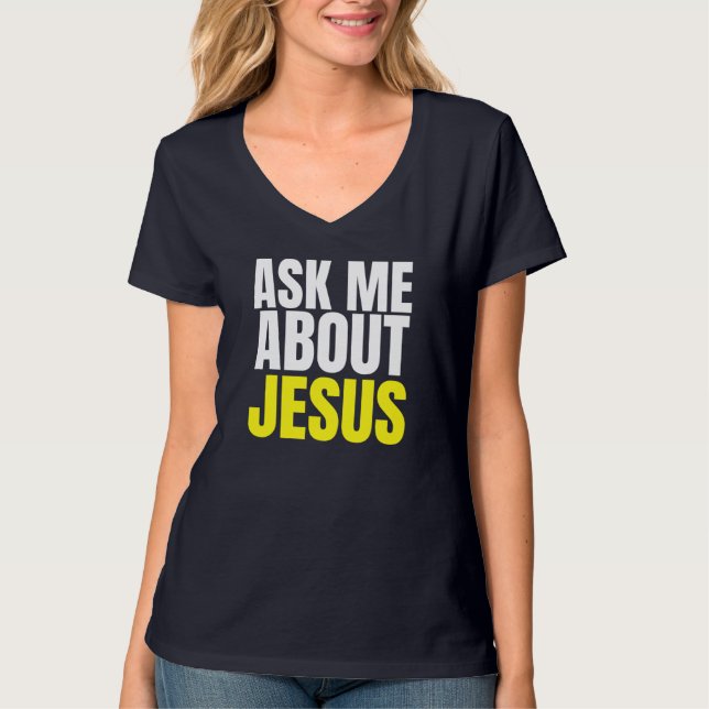 Camiseta Pergunte-Me Sobre O JESUS Cristo De Evangelismo Cr (Frente)