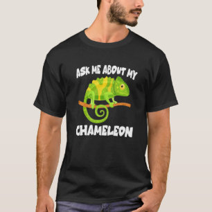 Camiseta Pergunte-Me Sobre O Meu Camaleão Lizard