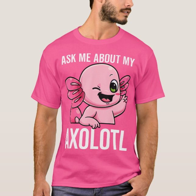 Camiseta Pergunte-Me Sobre O Meu Exolotl Cãozinho Sarcástic (Frente)