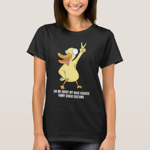 Camiseta Pergunte-Me Sobre O Meu Pato Disfarça O Pato De Bo