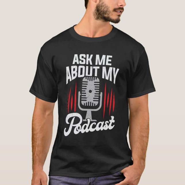 Camiseta Pergunte-me sobre o meu podcast (Frente)