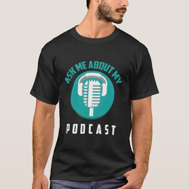 Camiseta Pergunte-Me Sobre O Meu Podcast Cute Noble Podcast (Frente)