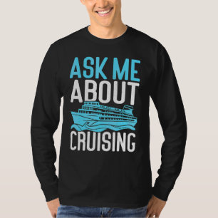 Camiseta Pergunte-Me Sobre O Navio De Cruzeiro