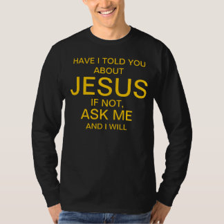 Camiseta Pergunte-me sobre o ouro de Jesus no preto