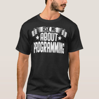 Camiseta Pergunte-Me Sobre O Programmer Developer Cod