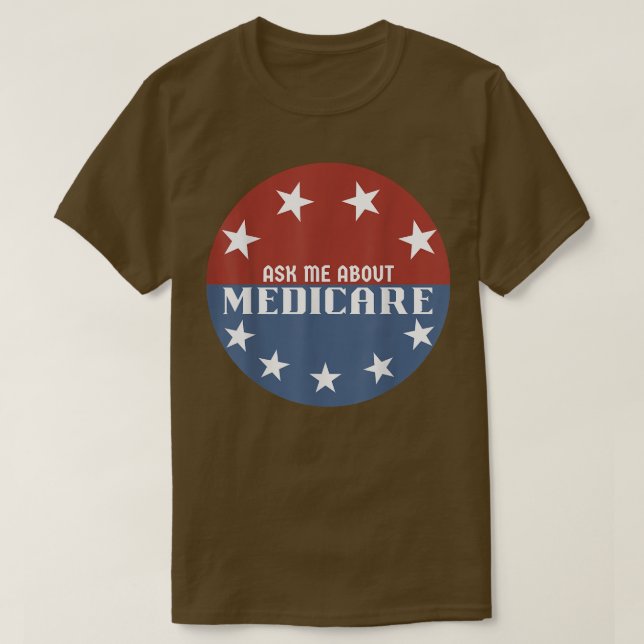 Camiseta Pergunte-Me Sobre O Seguro Medicare (Frente do Design)