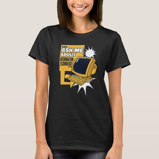 Camiseta Pergunte-me sobre o Sysadmin de Tecnologia da Info (Frente)