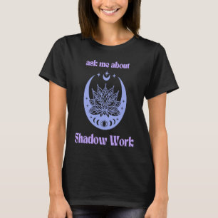 Camiseta Pergunte-Me Sobre O Trabalho Sombra Nova Idade Pu 